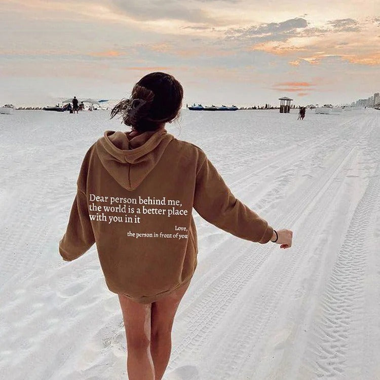 Dear Person Behind Me,the World Is A Better Place,with You In It,love,the Person In Front Of You,Women's Plush Letter Printed Kangaroo Pocket Drawstring Printed Hoodie Unisex Trendy Hoodies EcoVital Hub