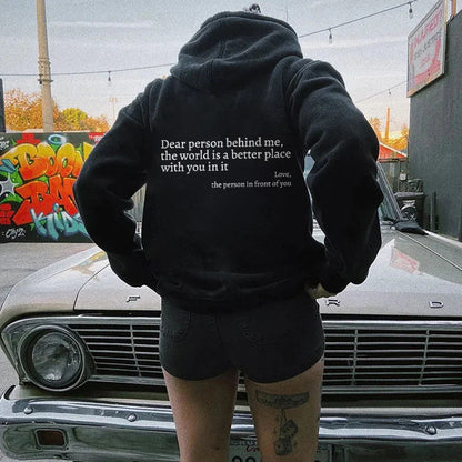 Dear Person Behind Me,the World Is A Better Place,with You In It,love,the Person In Front Of You,Women's Plush Letter Printed Kangaroo Pocket Drawstring Printed Hoodie Unisex Trendy Hoodies EcoVital Hub