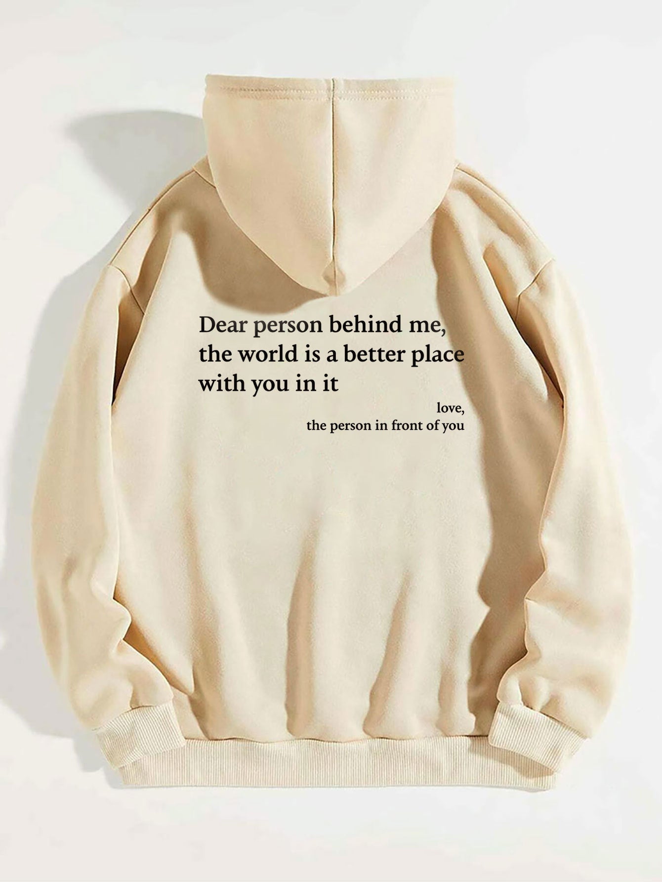 Dear Person Behind Me,the World Is A Better Place,with You In It,love,the Person In Front Of You,Women's Plush Letter Printed Kangaroo Pocket Drawstring Printed Hoodie Unisex Trendy Hoodies EcoVital Hub